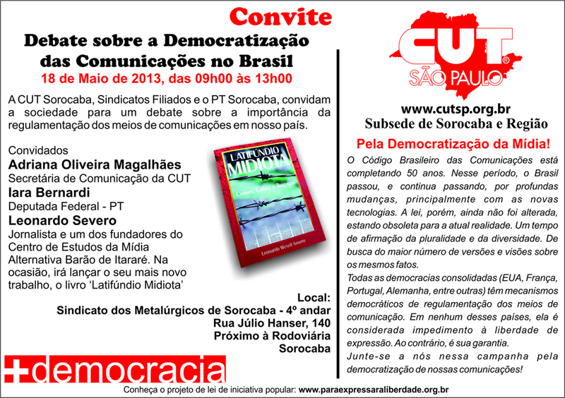 O evento vai debater a importância da regulamentação dos meios de comunicação no Brasil