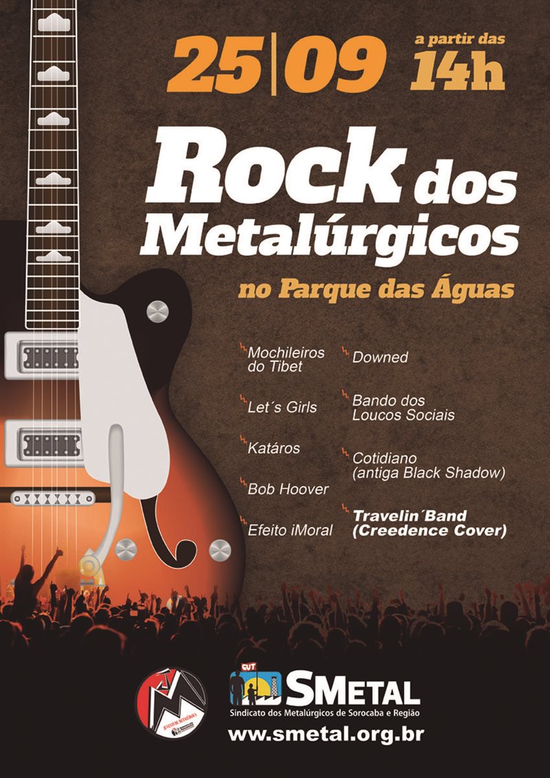 O Rock dos Metalúrgicos será realizado neste domingo dia 25, a partir das 14h