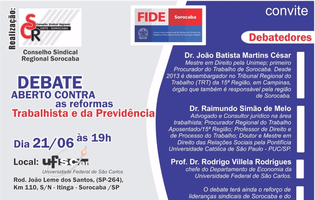 O debate terá início às 19h e será no Campus da UFSCar na Rodovia João Leme dos Santos.