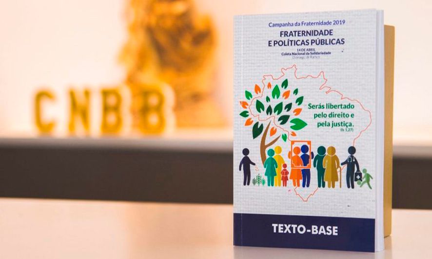 A Campanha da Fraternidade 2019 tem o objetivo de aprofundar o que são as políticas públicas enquanto garantidoras de direitos