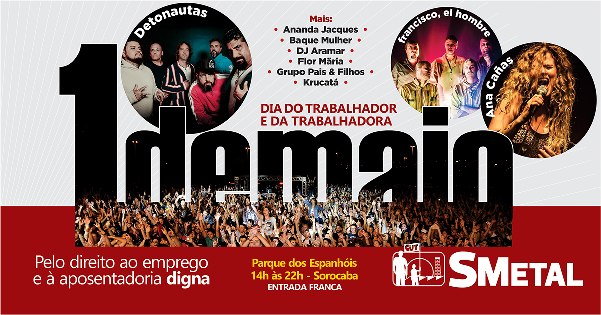 O 1º de Maio do SMetal será no Parque dos Espanhóis, das 14h às 22h. A banda Detonautas é uma das atrações confirmadas para o Dia do Trabalhador e da Trabalhadora, que tem como tema a luta pelo emprego e uma aposentadoria digna 