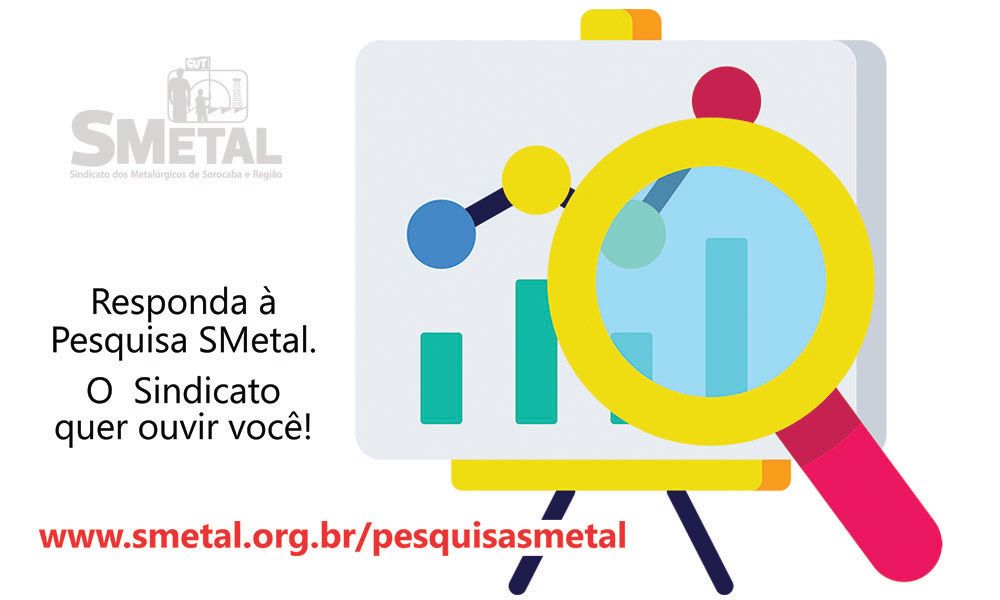 Participe da Pesquisa SMetal e auxilie na luta por direitos e na construção de um novo Sindicato